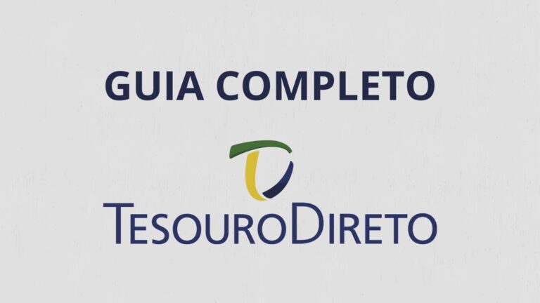 Guia Completo sobre o Tesouro Direto: O que é, Como Funciona e Como Investir