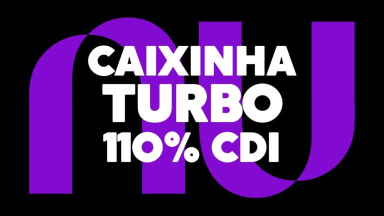 Caixinha Turbo do Nubank: Vale a Pena Investir Neste Novo Produto Financeiro?