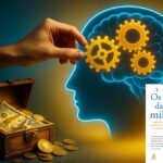 Desvendando os Segredos da Mente Milionária de T. Harv Eker O Guia Completo para Sua Fortuna